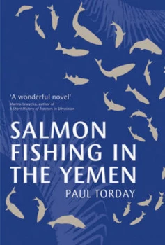 Image of Salmon Fishing in the Yemen by Paul Torday Hardback