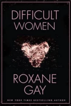 Image of Difficult Women by Roxane Gay Paperback
