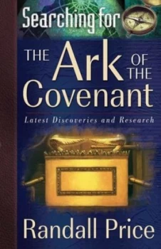 Image of Searching for the Ark of the Covenant by Randall Price Paperback