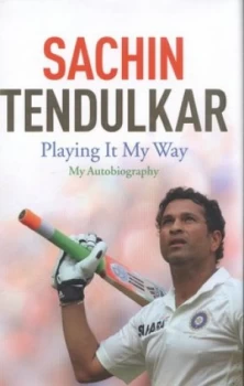 Image of Playing It My Way by Sachin Tendulkar Hardback