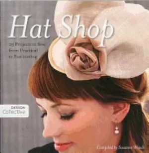 Image of hat shop 25 projects to sew from practical to fascinating