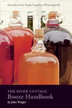 Image of The River Cottage Booze Handbook by John Wright