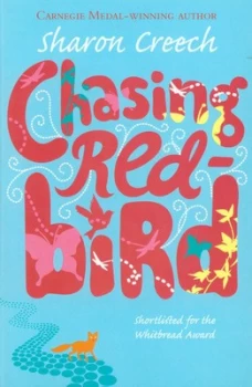 Image of Chasing Redbird by Sharon Creech Paperback