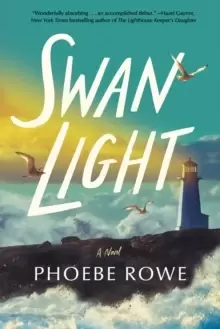 Image of Swan Light : A Novel