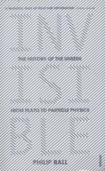 Image of Invisible by Philip Ball Paperback