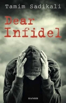 Image of Dear Infidel by Tamim Sadikali Paperback