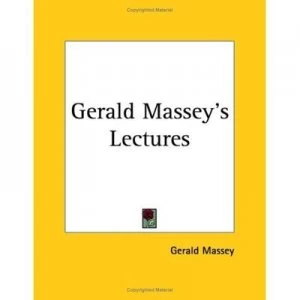 Image of Gerald Masseys Lectures by Gerald Massey Paperback