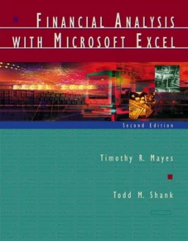 Image of Financial Analysis with Microsoft Excel by Timothy R Mayes and Todd M Shank Book