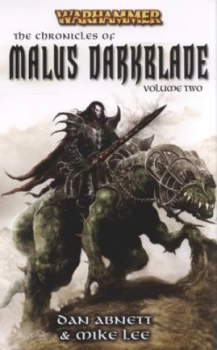 Image of The Chronicles of Malus Darkblade. Vol. 2 by Dan Abnett and Mike Lee Paperback