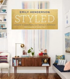 Image of Styled by Emily Henderson Hardback