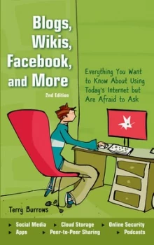 Image of Blogs Wikis Facebook and More by Terry Burrows Book