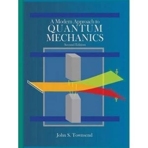 Image of A Modern Approach to Quantum Mechanics by John Townsend (Hardback, 2012)