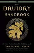 Image of druidry handbook spiritual practice rooted in the living earth