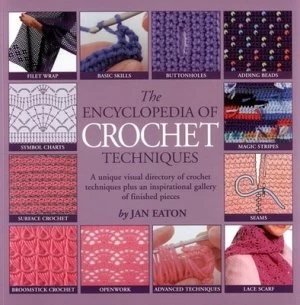Image of The Encyclopedia of Crochet Techniques by Jan Eaton Paperback
