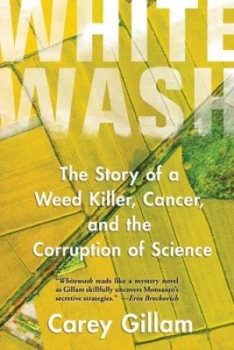 Image of Whitewash by Carey Gillam Hardback