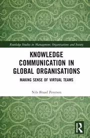 Image of Knowledge Communication in Global Organisations Making Sense of Virtual Teams