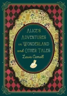 Image of Alice's Adventures in Wonderland and Other Tales : Volume 9
