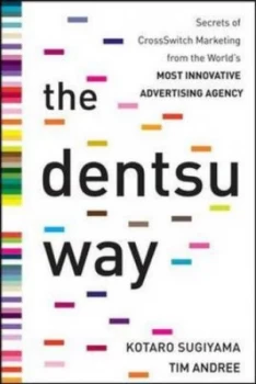 Image of The Dentsu Way by Kotaro Sugiyama Hardback