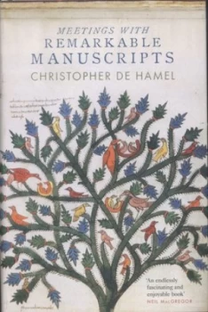 Image of Meetings with Remarkable Manuscripts by Christopher De Hamel Hardback