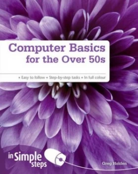Image of Computer Basics for the Over 50s by Greg Holden Book