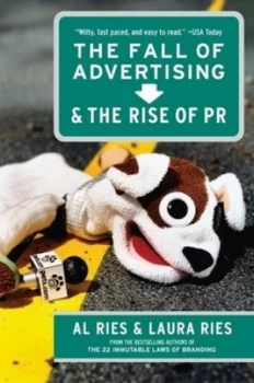 Image of The Fall of Advertising and the Rise of Pr by Al Ries Book