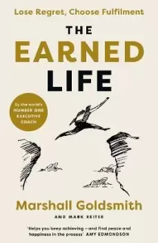Image of The Earned Life by Marshall Goldsmith