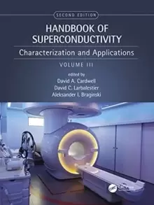 Image of Handbook of Superconductivity : Characterization and Applications, Volume Three