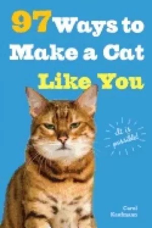 Image of 97 ways to make a cat like you