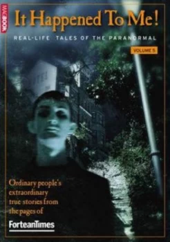 Image of Fortean Times It Happened to Me by Fortean Times Paperback
