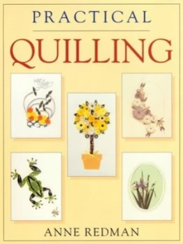 Image of Practical Quilling by Anne Redman Paperback