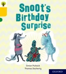 Image of Oxford Reading Tree Story Sparks: Oxford Level 5: Snoot's Birthday Surprise