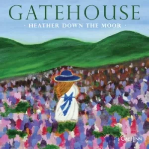 image of Heather Down the Moor by Gatehouse CD Album