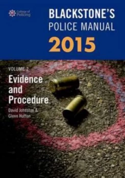 Image of Blackstones Police Manual 2015. Volume 2 Evidence and Procedure by David Johnston Paperback