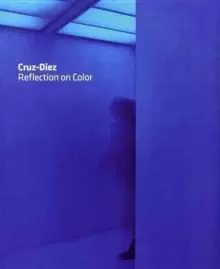 Image of Carlos Cruz-Diez : Reflection on Color