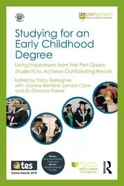 Image of Studying for an Early Childhood Degree Using Inspirations from the Pen Green Students to Achieve Outstanding Results