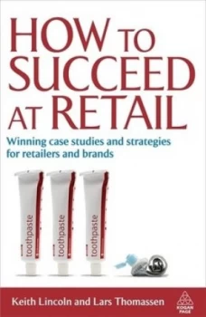Image of How to Succeed at Retail by Keith Lincoln Paperback