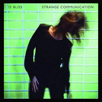 image of Is Bliss - Strange Communication Vinyl