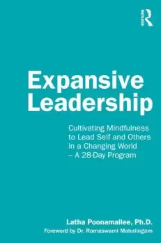 Image of Expansive LeadershipCultivating Mindfulness to Lead Self and Others in a Changing World A 28-Day Program