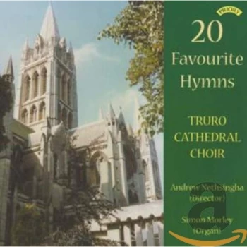 Image of Truro Cathedral Choir - 20 Favourite Hymns (Nethsingha, Morley) CD