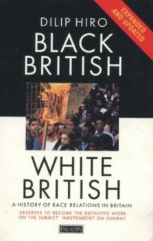 Image of Black British White British by Dilip Hiro Paperback