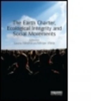 Image of The Earth Charter Ecological Integrity and Social Movements by Laura Westra Hardback