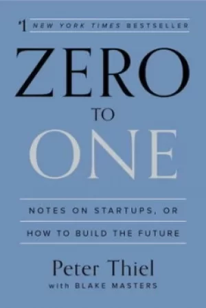 Image of Zero to one by Peter Thiel