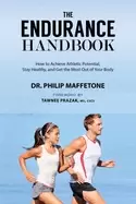 Image of endurance handbook how to achieve athletic potential stay healthy and get t