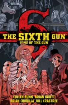 Image of The Sixth Gun by Cullen Bunn Paperback