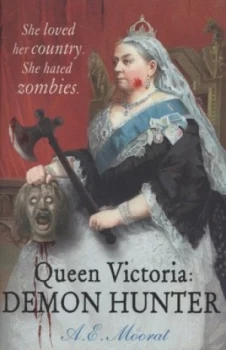 Image of Queen Victoria Demon Hunter by A E Moorat Paperback