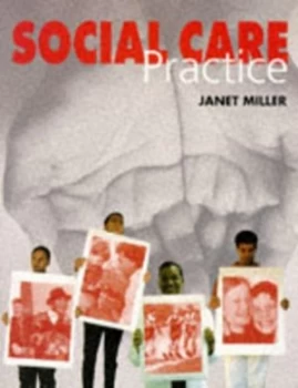 Image of Social Care Practice by Janet Miller Paperback
