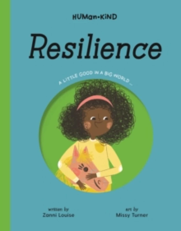 Image of Human Kind: Resilience : A Little Good in a Big World Hardback