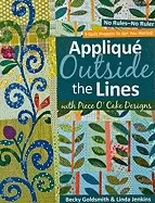 Image of applique outside the lines with piece ocake designs no rules no ruler