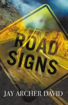 Image of Road Signs by Jay Archer David Paperback