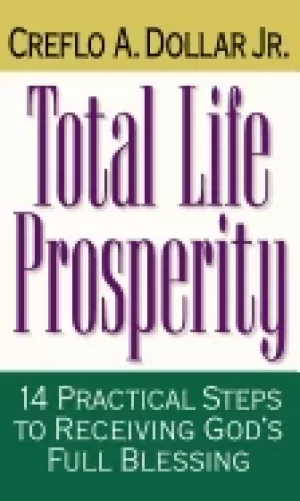 Image of total life prosperity 14 practical steps to receiving gods full blessing
